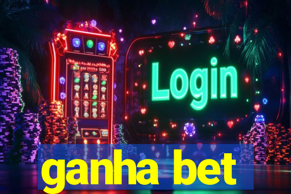 ganha bet